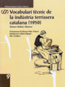 Vocabulari tècnic de la indústria terrissera catalana (1950)