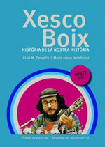Xesco Boix. Història de la nostra història