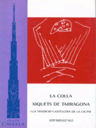 La colla de Xiquets de Tarragona i la tradició castellera de la ciutat