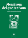 Menjàvom del que tenívom. Vivències i receptes de les padrines de Cardós