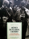 Músics de flabiol i bombo. Els flabiolaires del rodal d'Arbúcies