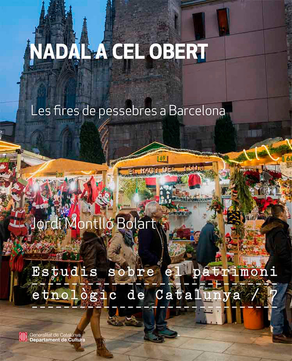 Nadal a cel obert. Les fires de pessebres de Barcelona