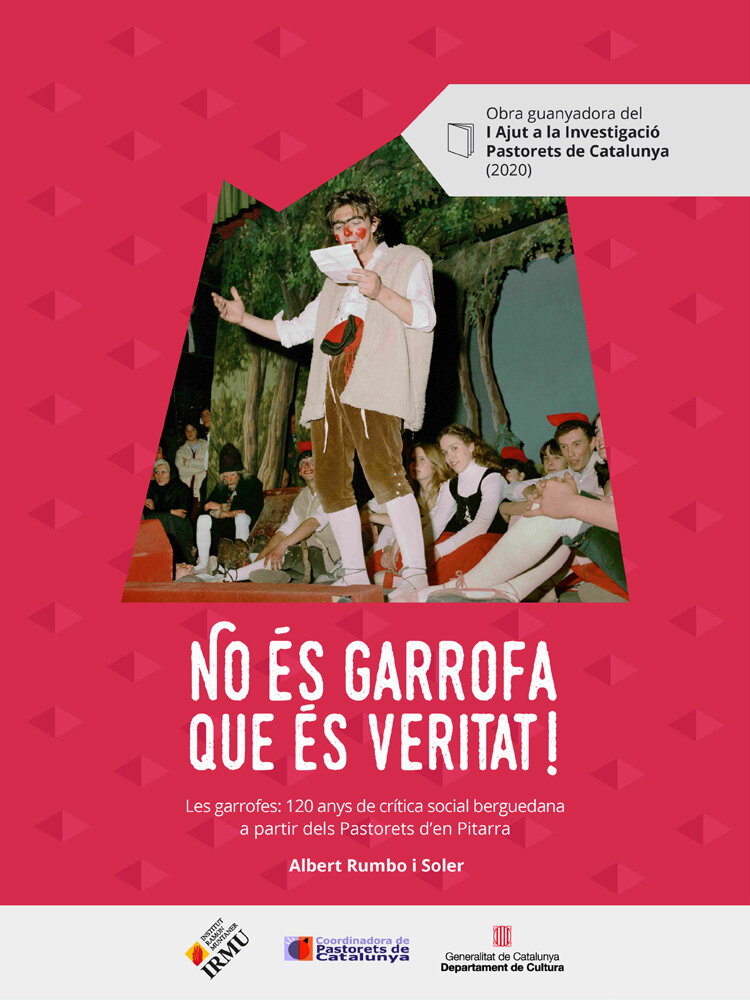 No és Garrofa, que és veritat! Les Garrofes: 120 anys de crítica social berguedana a partir dels Pastorets d’en Pitarra