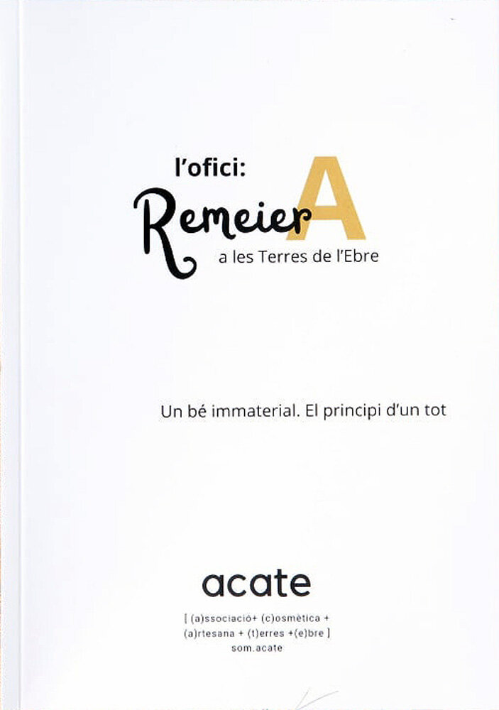 L'ofici: remeiera a les Terres de l'Ebre