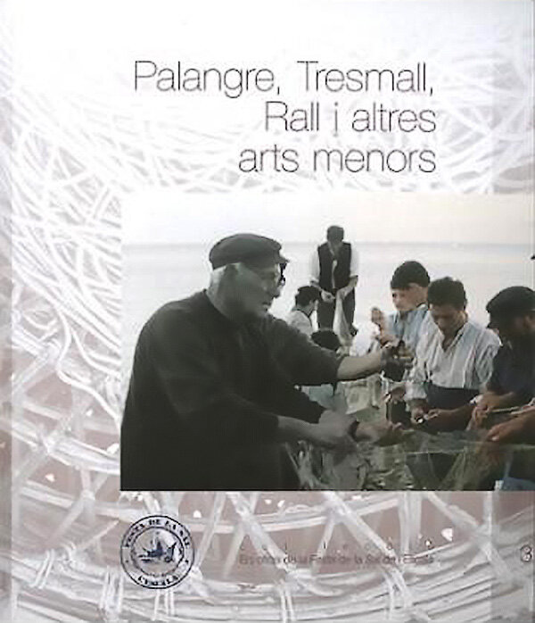 Palangre, tresmall, rall i altres arts menors