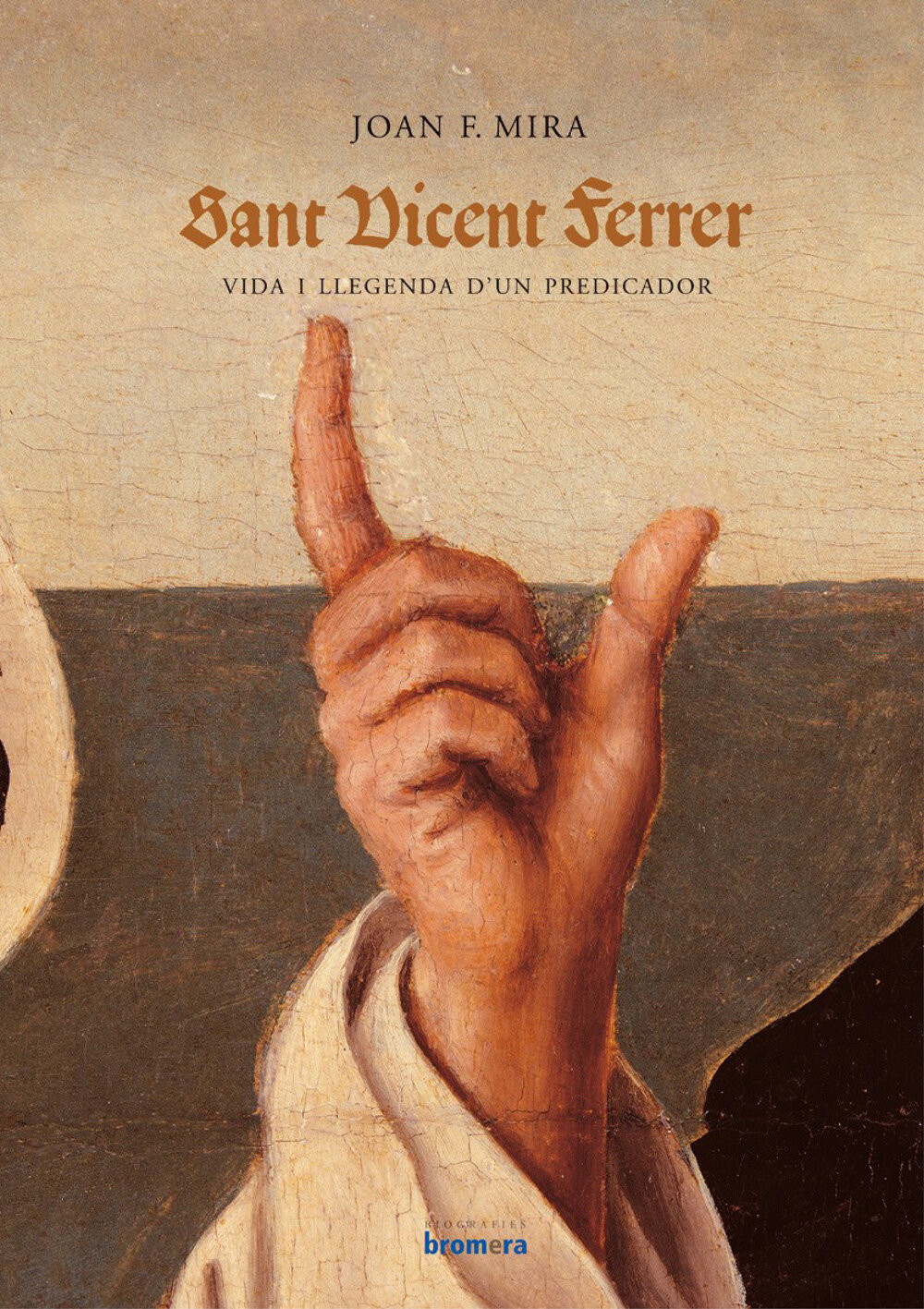 Sant Vicent Ferrer. Vida i llegenda d'un predicador