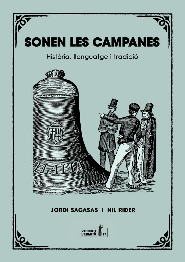 Sonen les campanes. Història, llenguatge i tradició