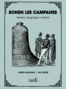 Sonen les campanes. Història, llenguatge i tradició