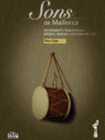 Sons de Mallorca. Instruments tradicionals, música, senyals i cultura de l'oci