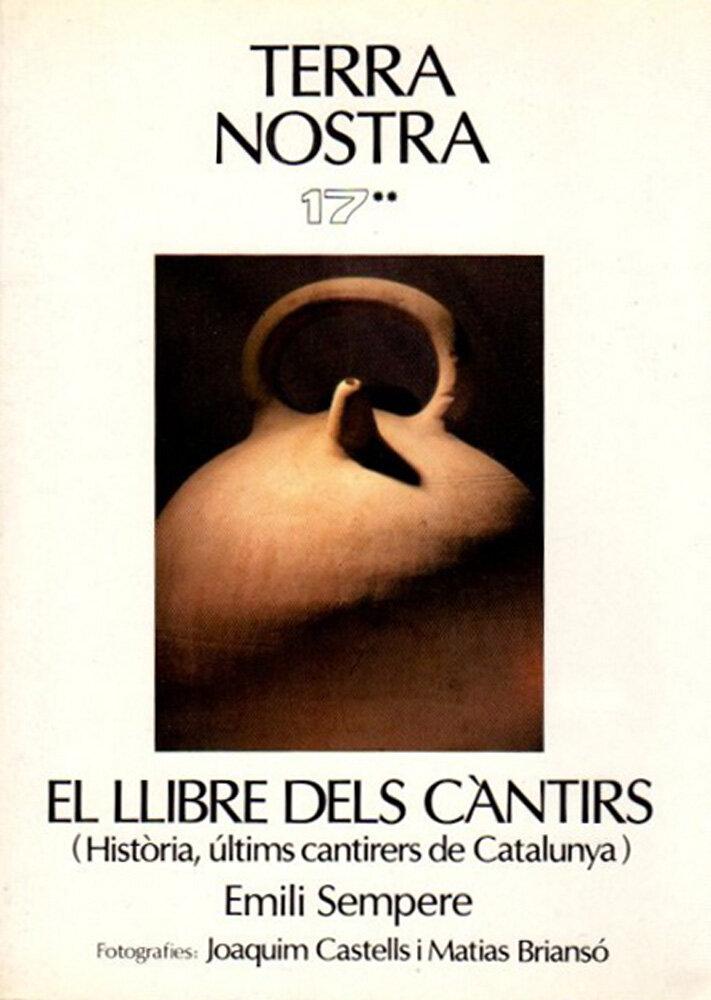 El llibre dels càntirs. Història, últims cantirers de Catalunya