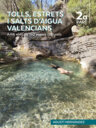 Tolls, estrets i salts d'aigua valencians. 2a part. Amb més de 150 espais culturals