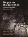 Tot pot ser en aquest món. Llegendes i contarelles de Bunyola i Orient