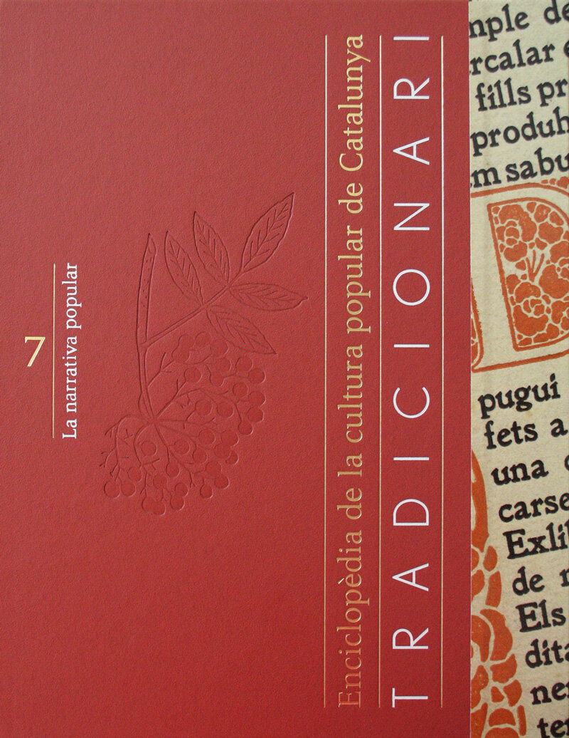 Tradicionari. Enciclopèdia de la cultura popular de Catalunya. Volum VII: La narrativa popular