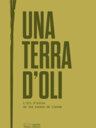 Una terra d'oli. L'oli d'oliva de les terres de Lleida