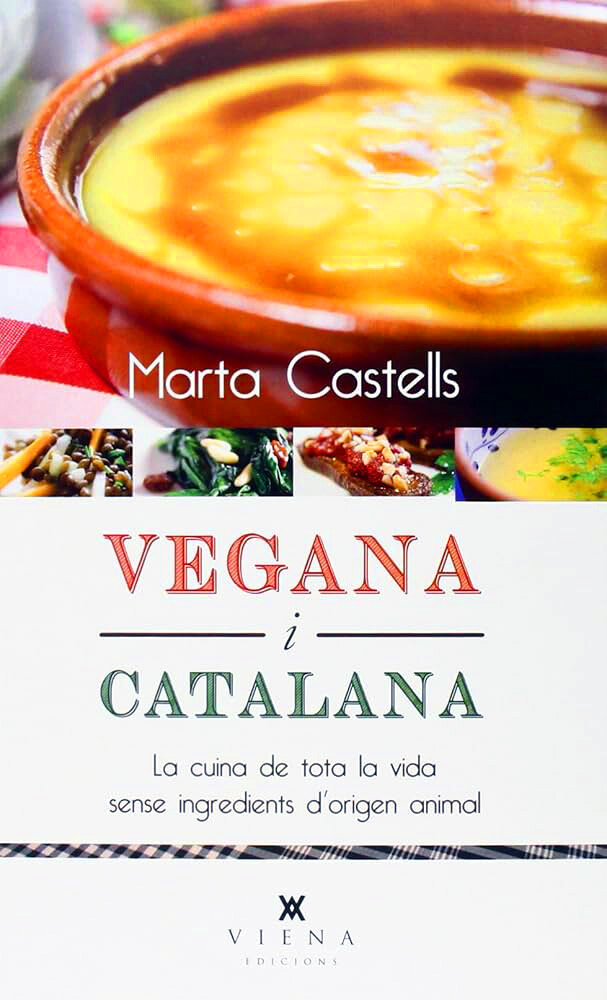 Vegana i catalana. La cuina de tota la vida sense ingredients d'origen animal