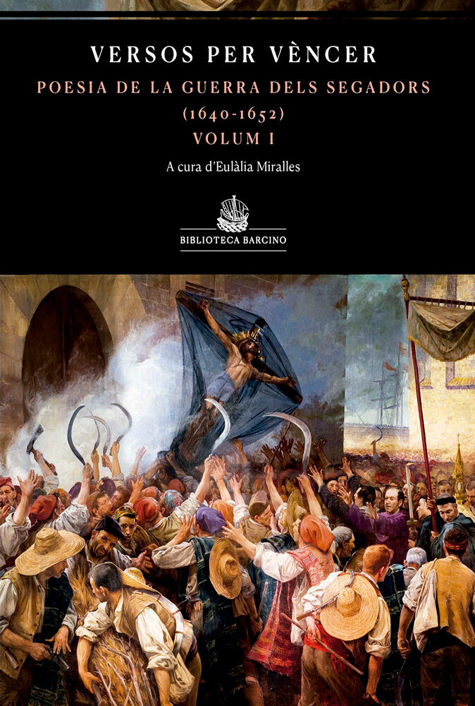 Versos per vèncer. Antologia de la guerra dels Segadors (1640-1652)