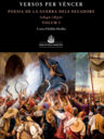 Versos per vèncer. Antologia de la guerra dels Segadors (1640-1652)