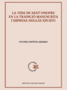 La vida de sant Onofre en la tradició manuscrita i impresa (segles XIV-XVI)